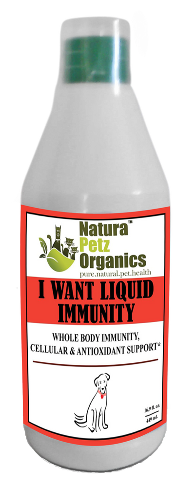 I Want Liquid Immunity - Whole Body Immunity & Antioxidant Support for Pets