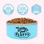'Not Chunky Just Fluffy' Stainless Steel Dog Food Bowl