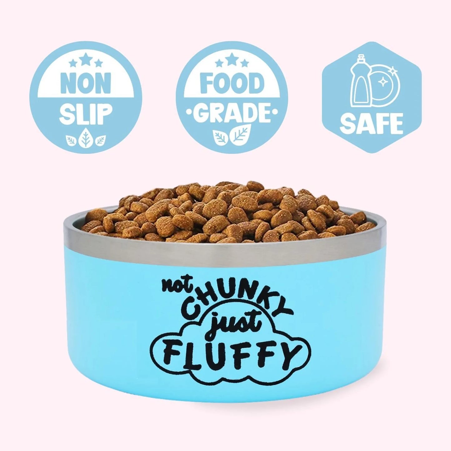 'Not Chunky Just Fluffy' Stainless Steel Dog Food Bowl